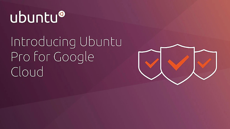 Ubuntu Pro 系統(tǒng)正式登陸谷歌云服務：付費使用，十年支持