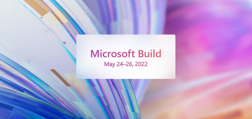 官宣！微軟 Build 2022 將于 5 月 24 日開幕